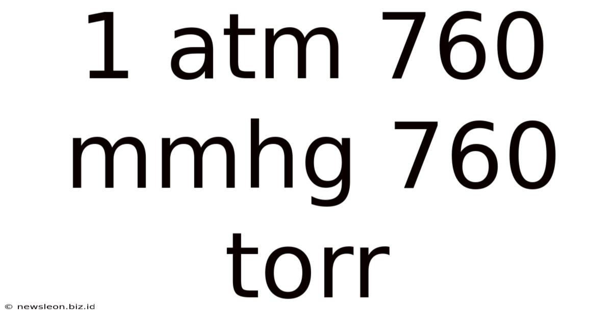 1 Atm 760 Mmhg 760 Torr