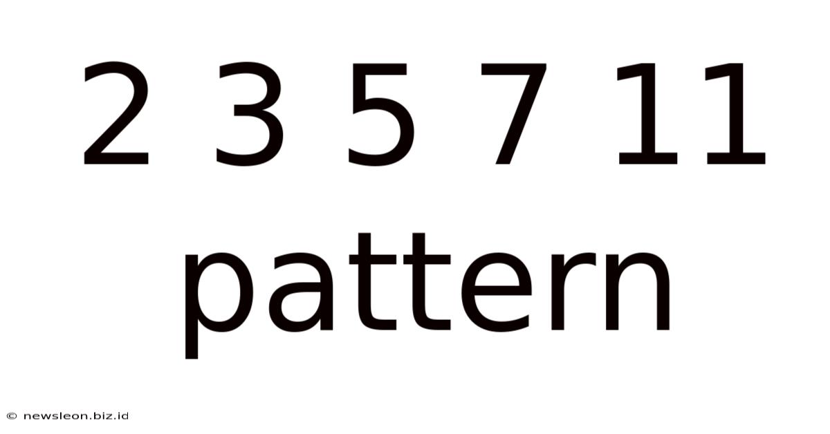 2 3 5 7 11 Pattern