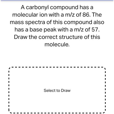 A Carbonyl Compound With Molecular Weight 86