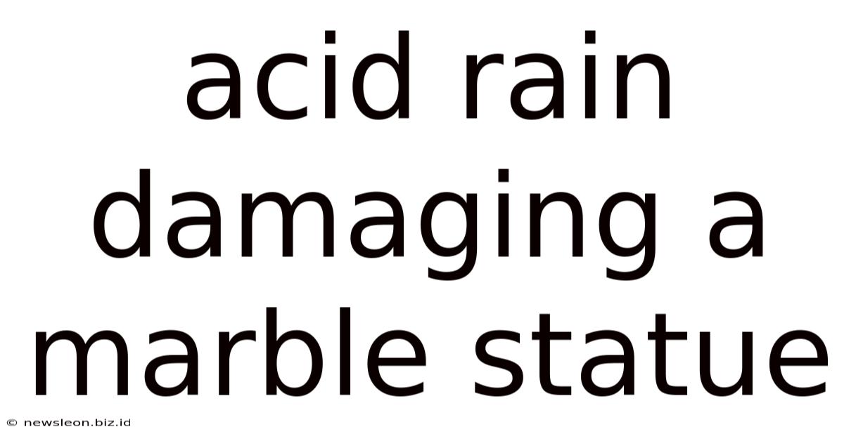 Acid Rain Damaging A Marble Statue
