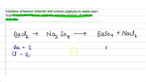 Barium Chloride And Sodium Sulphate Reaction