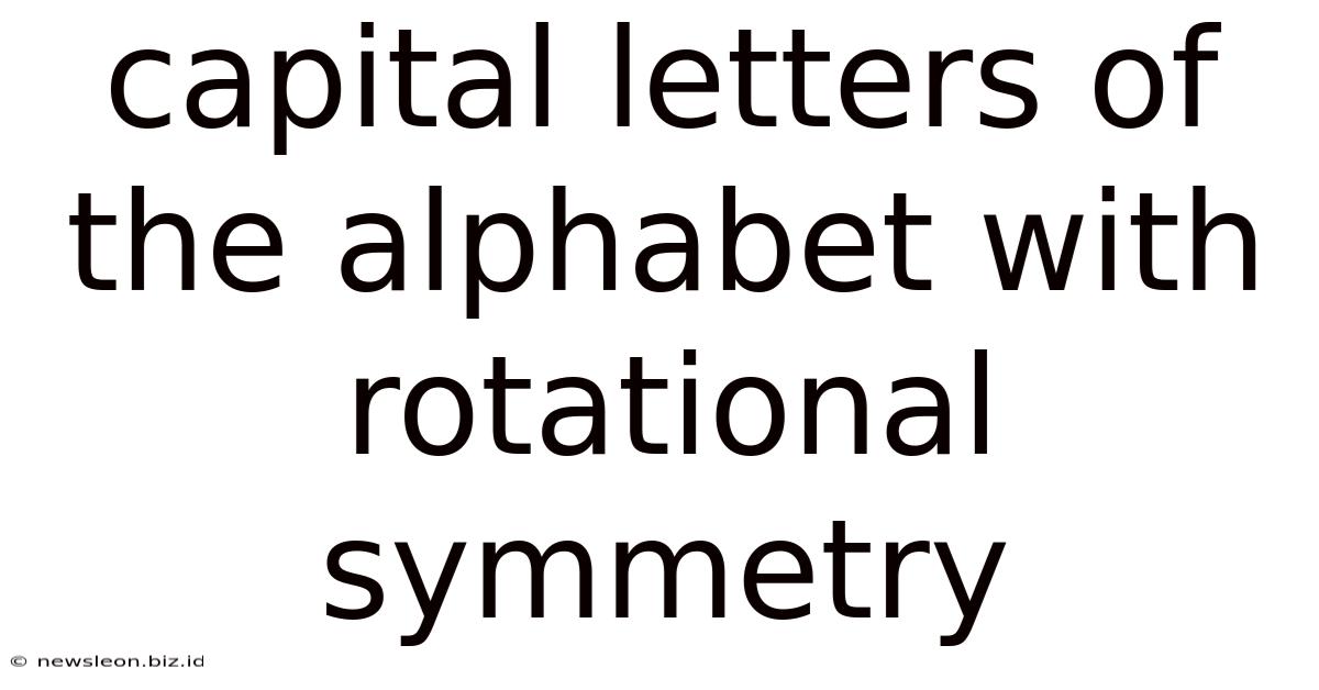 Capital Letters Of The Alphabet With Rotational Symmetry