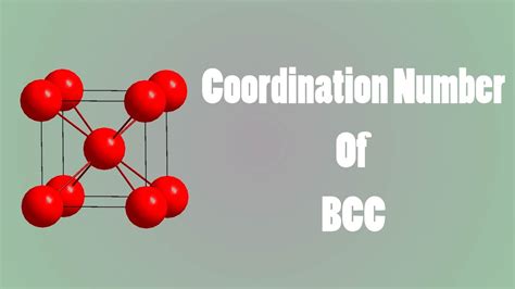 Coordination Number Of Body Centered Cubic