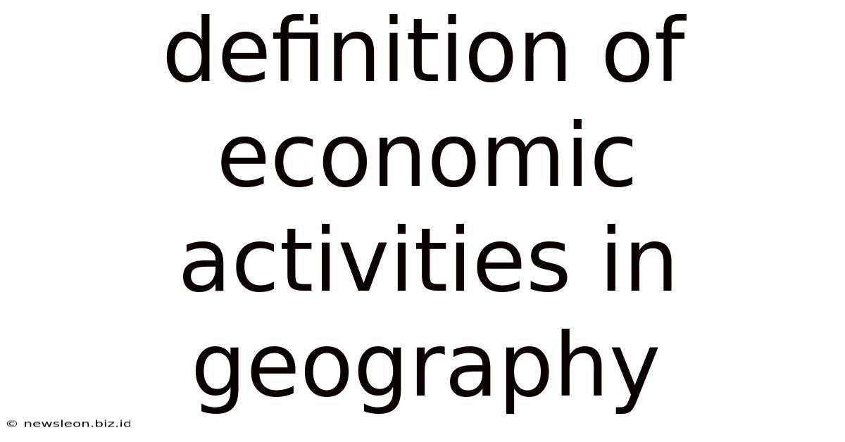 Definition Of Economic Activities In Geography