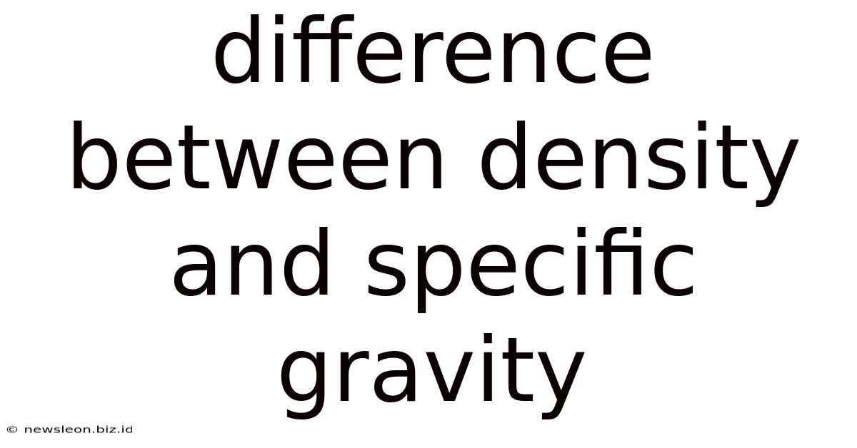 Difference Between Density And Specific Gravity