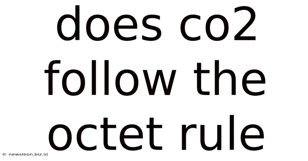 Does Co2 Follow The Octet Rule