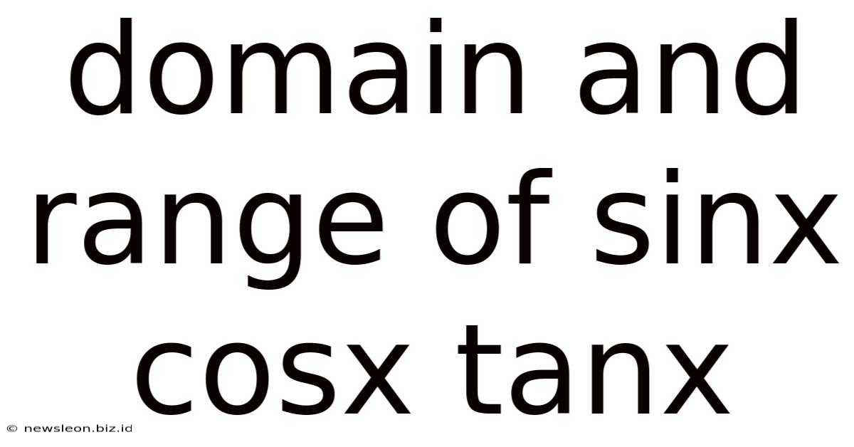 Domain And Range Of Sinx Cosx Tanx