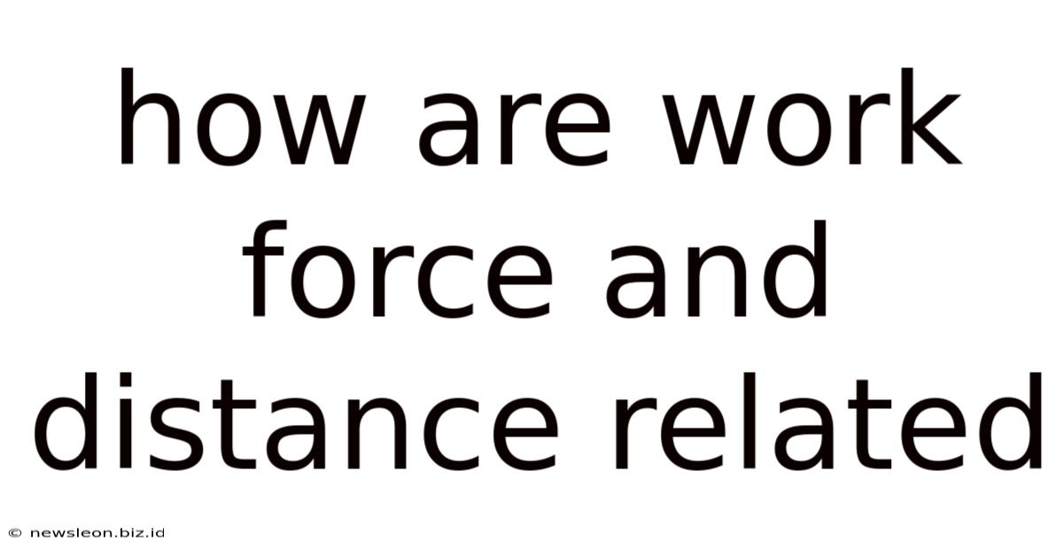 How Are Work Force And Distance Related