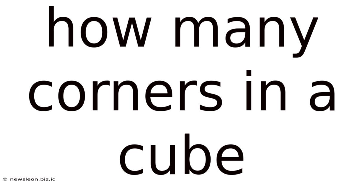 How Many Corners In A Cube