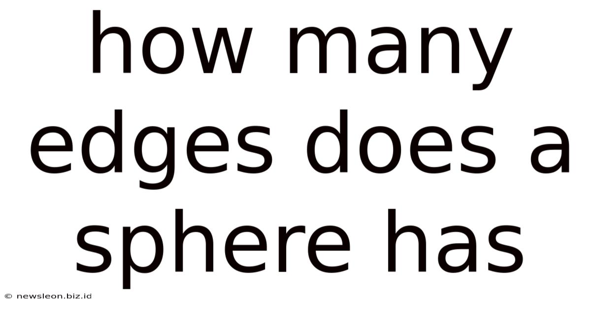 How Many Edges Does A Sphere Has