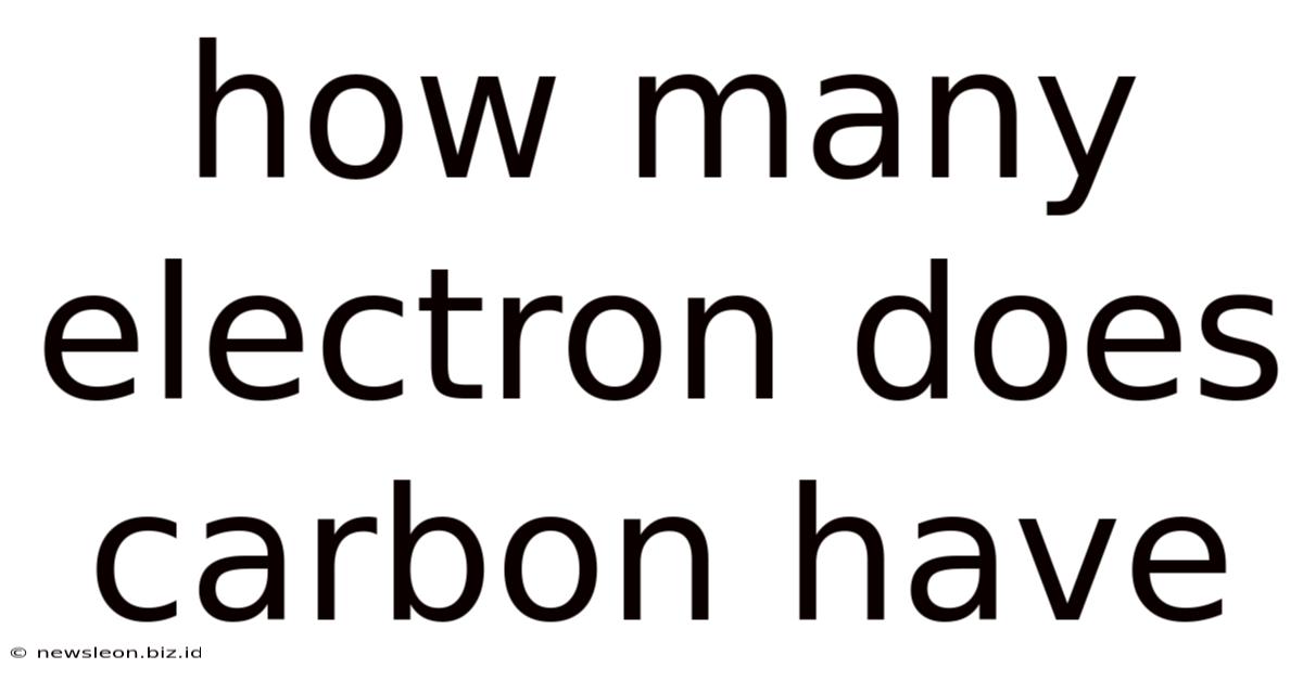 How Many Electron Does Carbon Have
