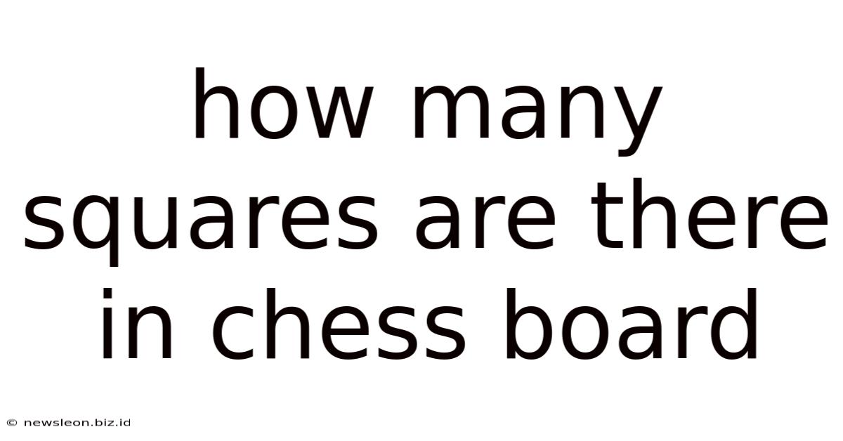 How Many Squares Are There In Chess Board
