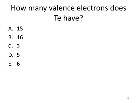 How Many Valence Electrons Does Te Have