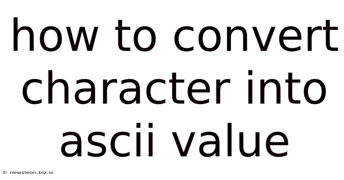 How To Convert Character Into Ascii Value