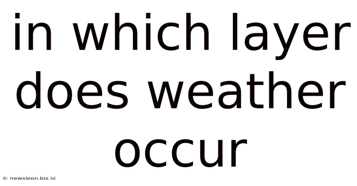In Which Layer Does Weather Occur