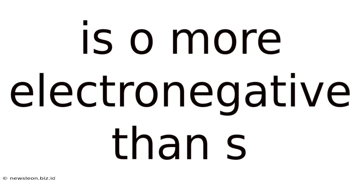 Is O More Electronegative Than S