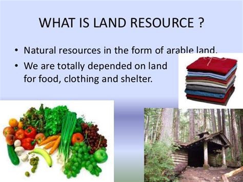 Land Is Considered A Resource Because It