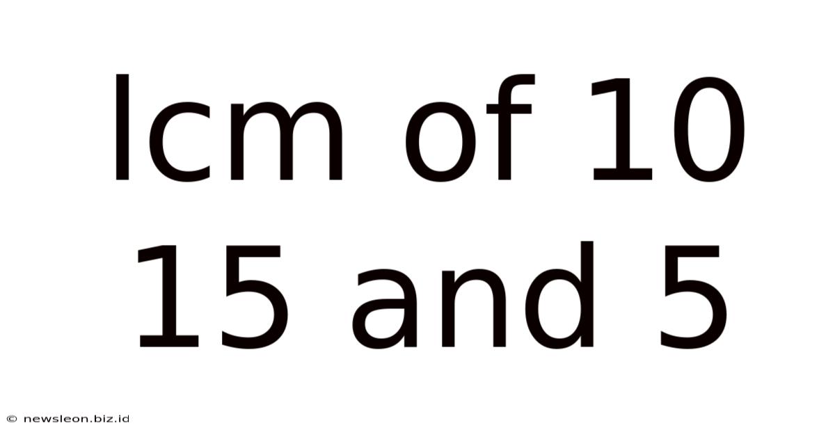 Lcm Of 10 15 And 5