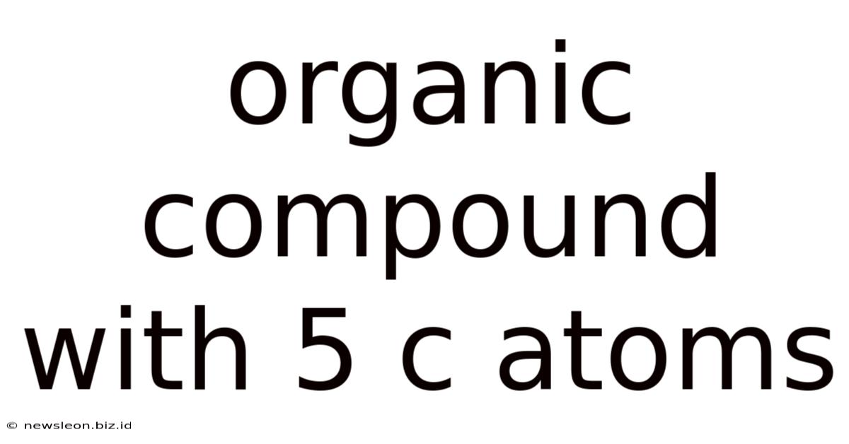 Organic Compound With 5 C Atoms