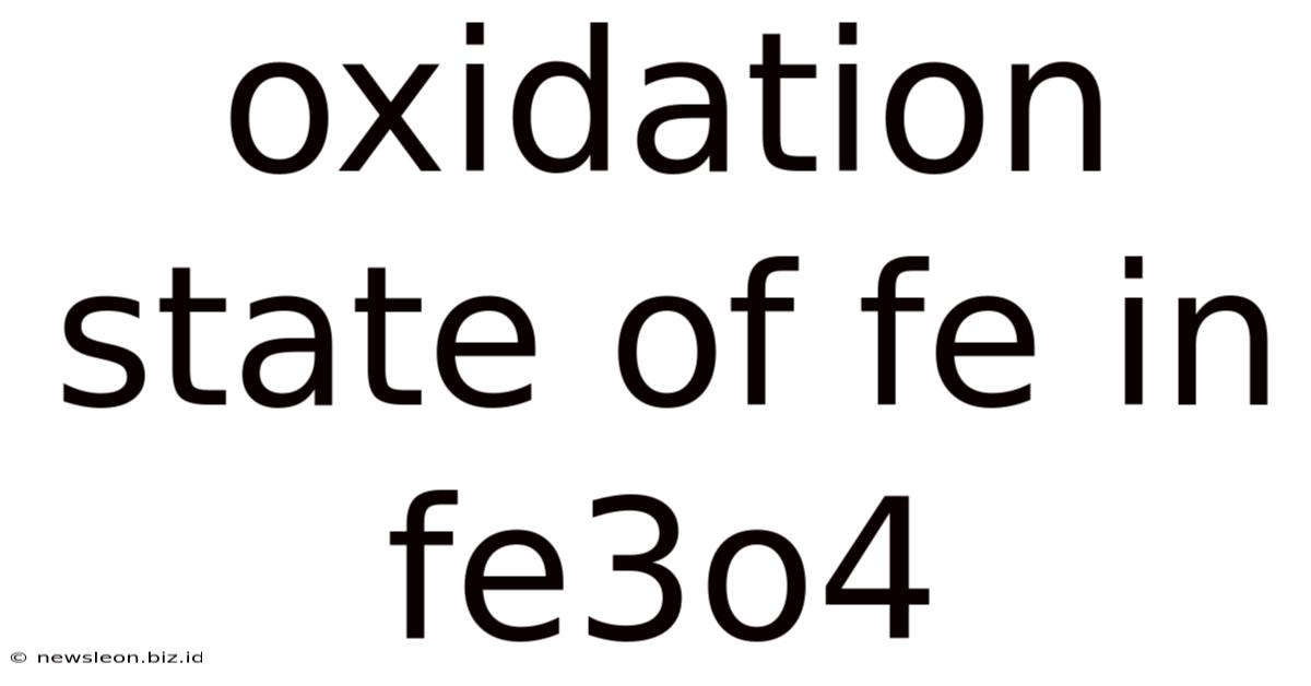 Oxidation State Of Fe In Fe3o4