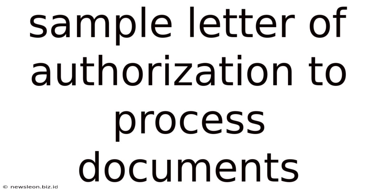 Sample Letter Of Authorization To Process Documents