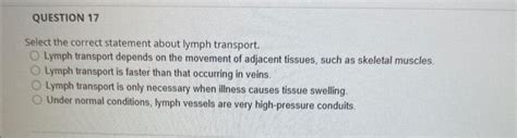 Select The Correct Statement About Lymph Transport