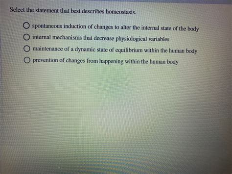 Select The Statement That Best Describes Homeostasis