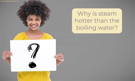 Steam Is Hotter Than Boiling Water