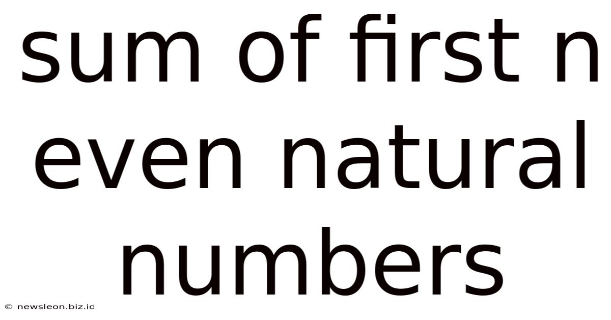 Sum Of First N Even Natural Numbers