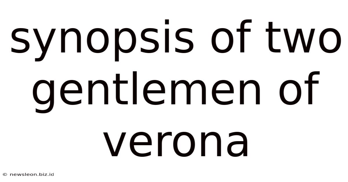Synopsis Of Two Gentlemen Of Verona