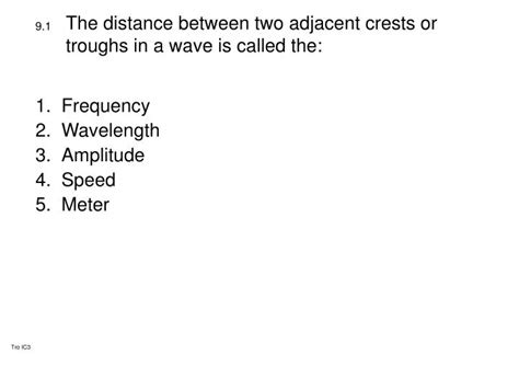 The Distance Between Adjacent Crests Is Called