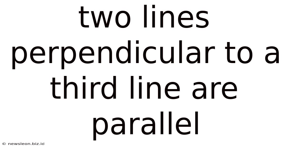 Two Lines Perpendicular To A Third Line Are Parallel