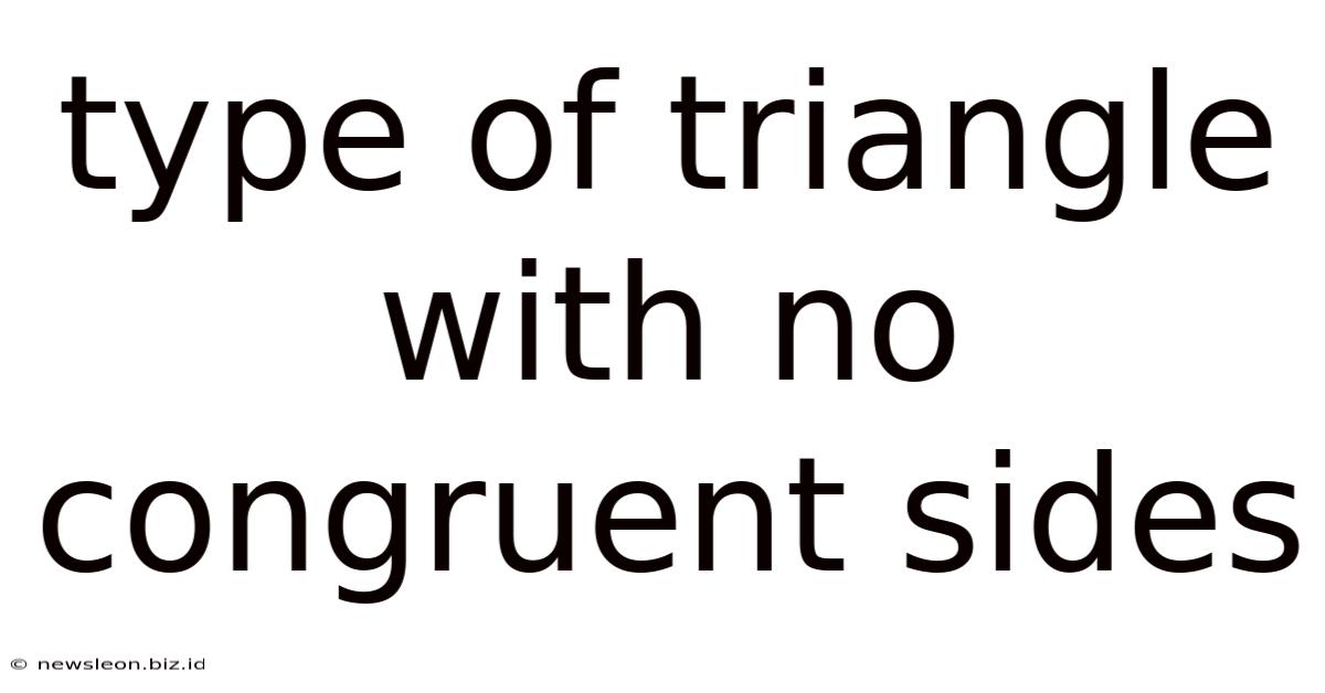Type Of Triangle With No Congruent Sides