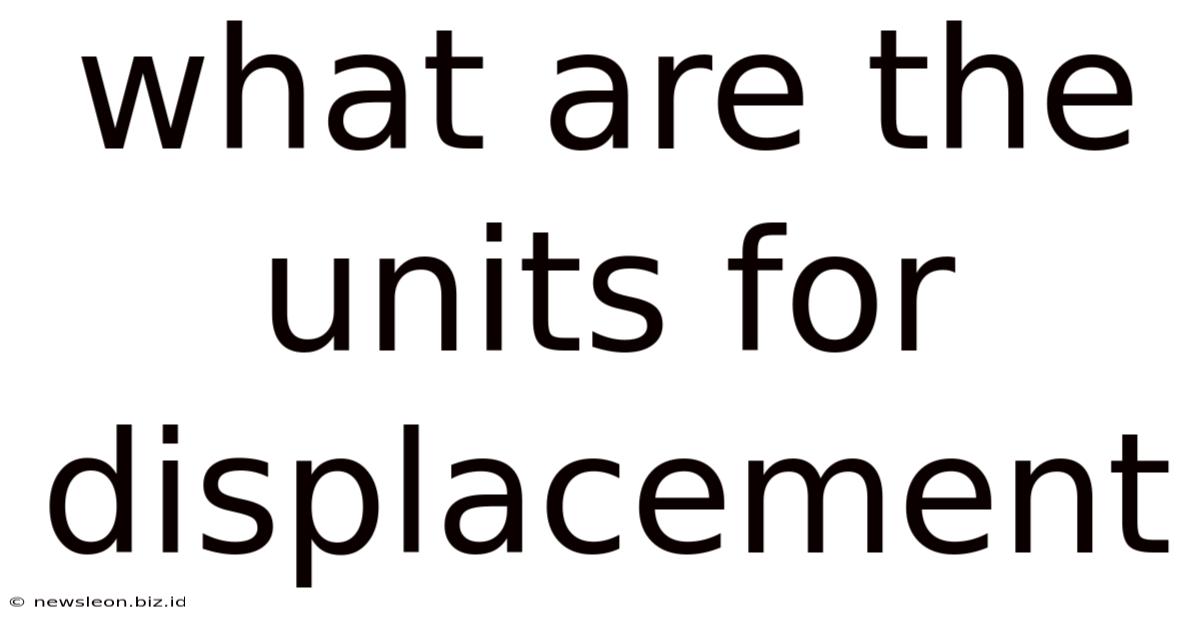 What Are The Units For Displacement