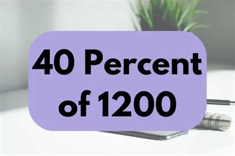 What Is 40 Percent Of 1200