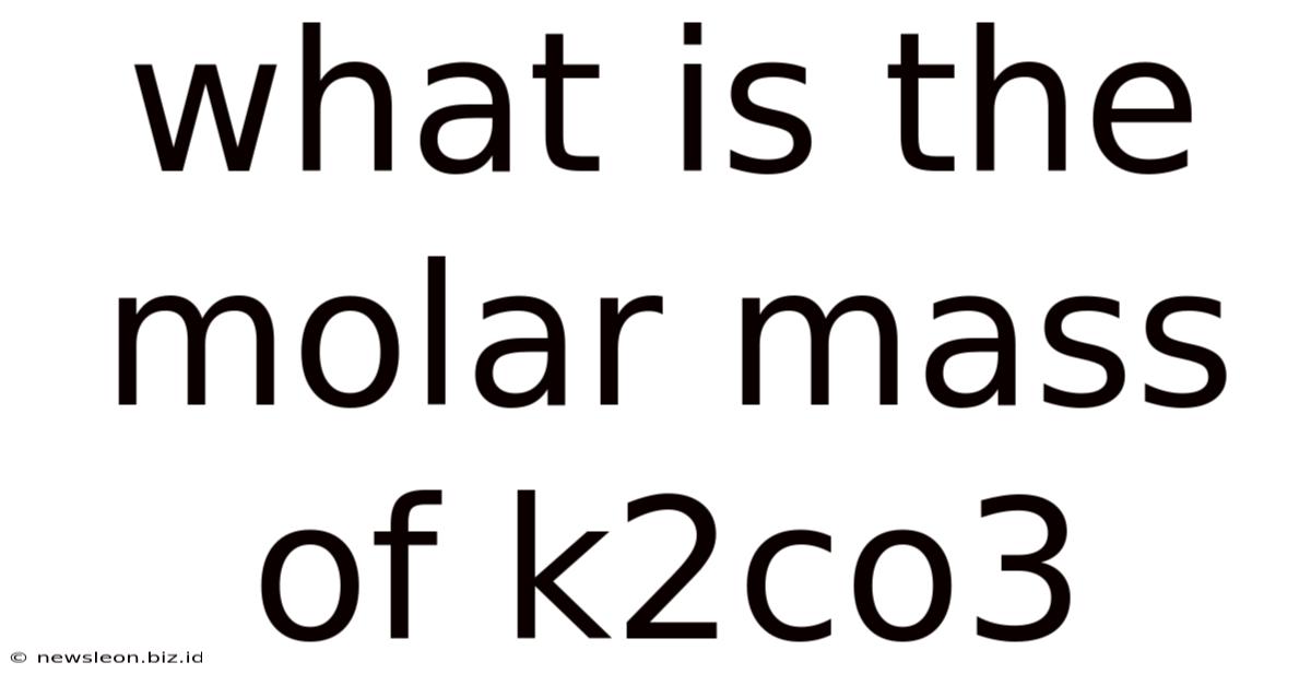 What Is The Molar Mass Of K2co3