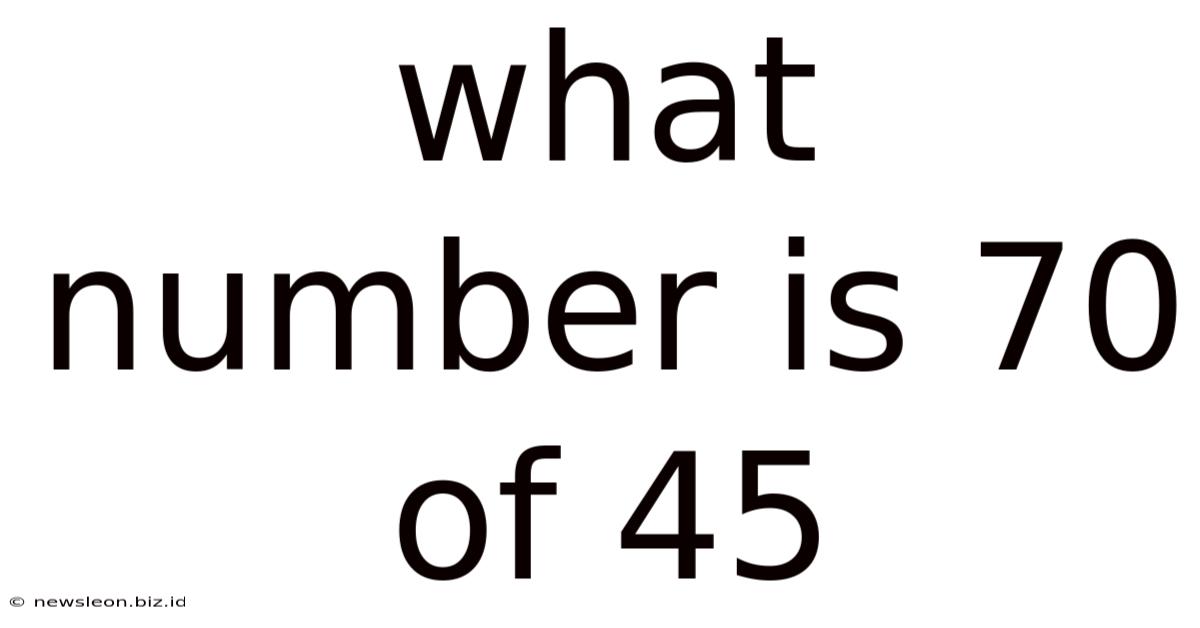 What Number Is 70 Of 45