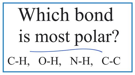 Which Bond Is The Most Polar