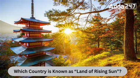 Which Country Is Called The Land Of Rising Sun