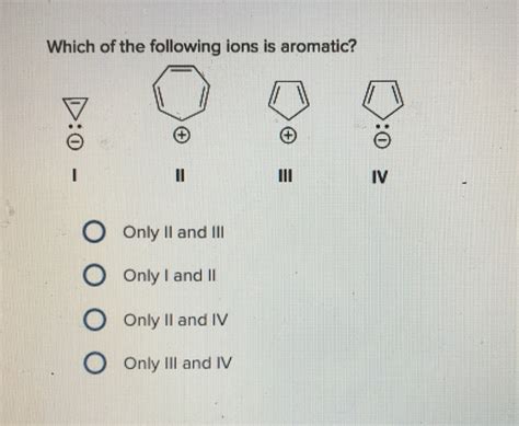 Which Of The Following Ions Is Aromatic