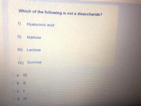 Which Of The Following Is Not A Disaccharide