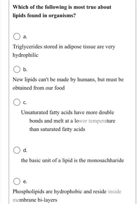 Which Of The Following Is True About Lipids