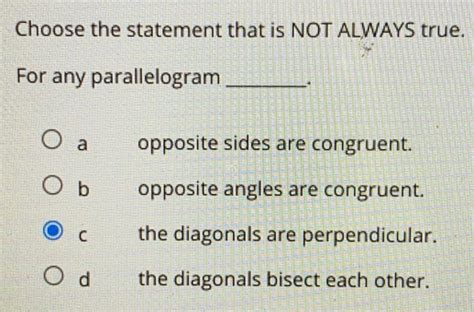 Which Statement Is Not Always True For A Parallelogram