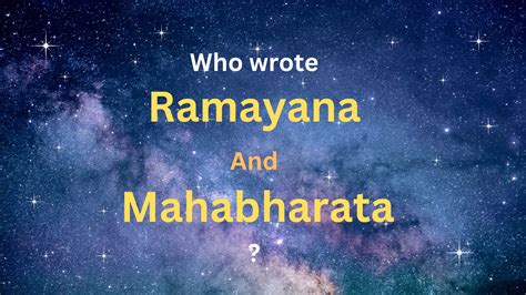 Who Wrote The Ramayana And Mahabharata