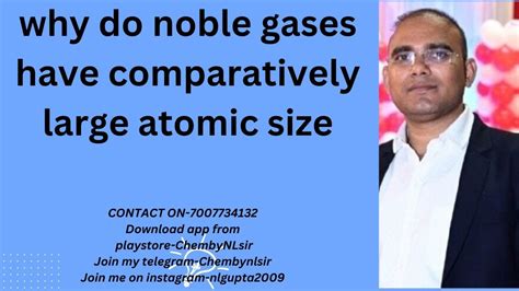 Why Do Noble Gases Have Comparatively Large Atomic Size