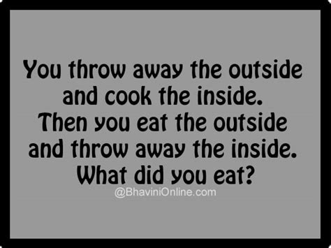 You Throw Away The Outside Cook The Inside